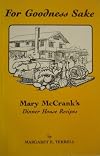 For goodness sake: Mary McCrank's Dinner House recipes