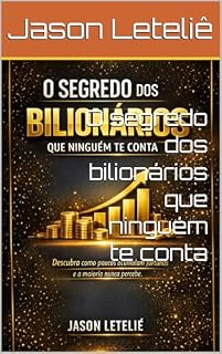 Livro O segredo dos bilionários que ninguém te conta