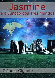Livro Jasmine e a Junção dos Três Mundos