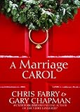 "A Marriage Carol" av Chris Fabry