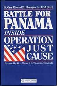 Battle For Panama Inside Operation Just Cause An Ausa Book
