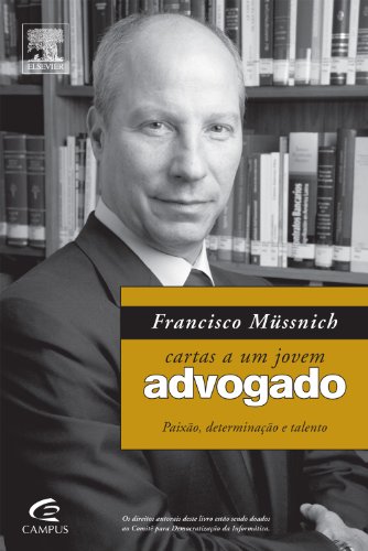 Livro Cartas a Um Jovem Advogado. Paixão, Determinação e Talento