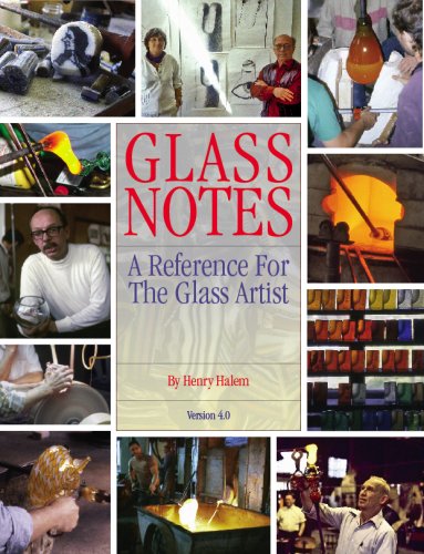 Glass Notes, a reference for the glass artist by Henry Halem