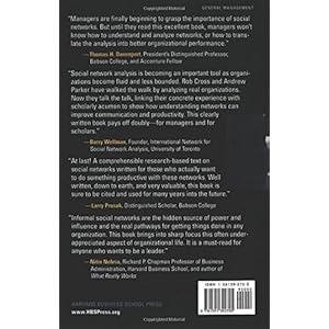 The Hidden Power of Social Networks: Understanding How Work Really Gets Done in Organizations