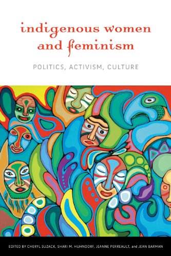 Indigenous Women and Feminism: Politics, Activism, Culture (Women and Indigenous Studies)From UBC Press