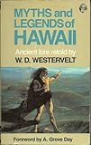 Front cover for the book Myths and legends of Hawaii by W. D. Westervelt