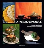 La table du Cambodge: Livre de cuisine (MAGELLAN ET COM) (French
Edition)