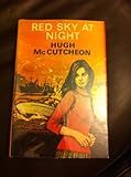 Front cover for the book Red Sky at Night by Hugh McCutcheon