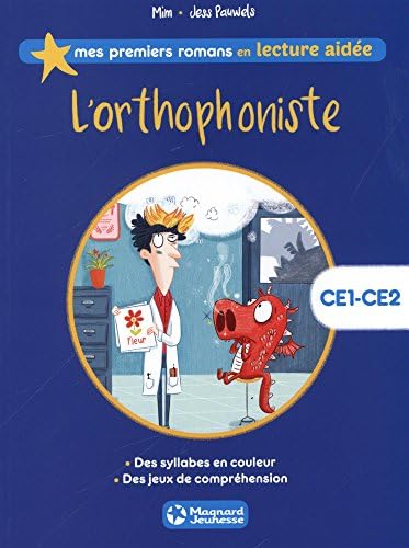 L'ortophoniste (Premiers Romans Lecture aidée)