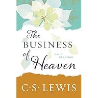 The Business of Heaven: Daily Readings