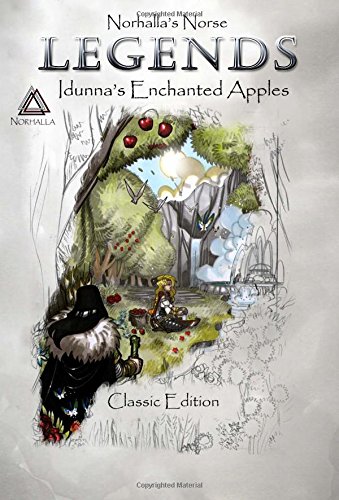 Norhalla's Norse Legends: Idunna's Enchanted Apples - Classic Edition
