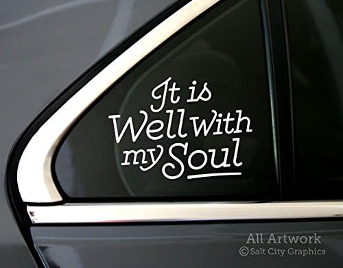 It is Well with My Soul Decal - Peace, Religious, Christian Sticker - Car Decal, Bumper Sticker (5 inches Wide, White)