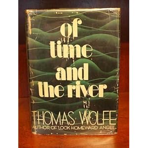 Of Time and the River: A legend of man's hunger in his youth