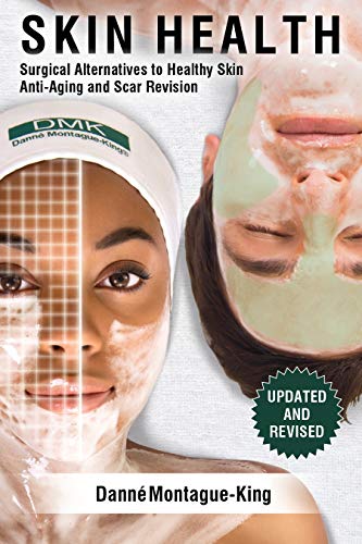 Skin Health: Surgical Alternatives to Heathy Skin, Anti-Aging and Scar Revision: Updated and Revised - Thumbnail 3