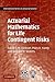 Actuarial Mathematics for Life Contingent Risks (International Series on Actuarial Science)