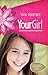 Your Girl: Raising a Godly Daughter in an Ungodly World