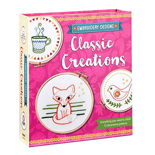 Embroidery Designs Classic Creations: Everything You Need to Stitch 12 Decorative Patterns by Kelly Fletcher