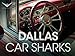 Dallas Car Sharks Season 2 [HD]