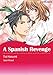 A Spanish Revenge: Harlequin comics by Sara Wood, Toi Hasumi