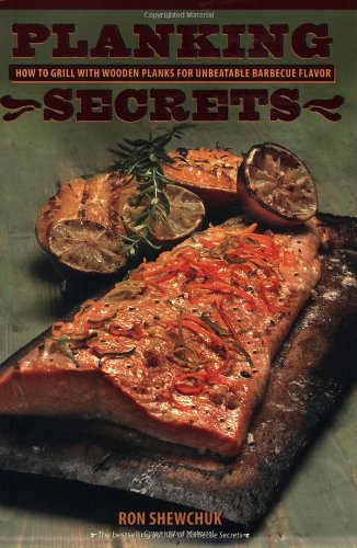 Planking Secrets: How to Grill with Wooden Planks for Unbeatable Barbecue Flavor Planking Secrets: How to Grill with Wooden Planks for Unbeatable Barbecue Flavor