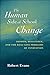 The Human Side of School Change: Reform, Resistance, and the Real-Life Problems of Innovation