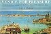 Venice for Pleasure by 