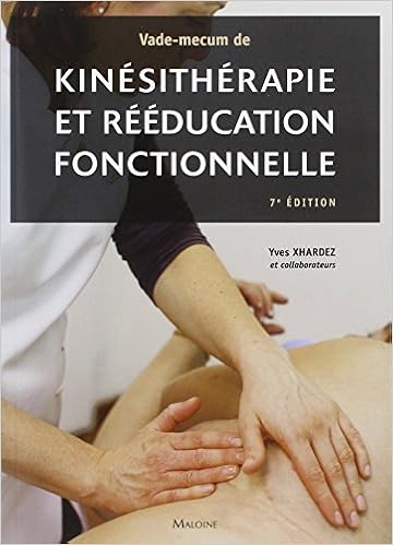 Amazon Fr Vade Mecum De Kinesitherapie Et Reeducation Fonctionnelle 7eme Edition Xhardez Yves Wardavoir Helyett Collectif Livres