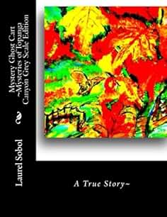 Mystery Ghost Cart ~Mysteries of Topanga Canyon Grey Scale Edition (Little House of Miracles)