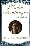 Nadia Boulanger: A Life in Music by