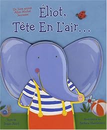 Éliot, tête en l'air