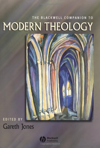 The blackwell companion to modern theology (wiley blackwell compa…