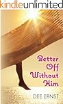 Better Off Without Him