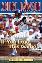 If You Love This Game . . .: An MVP's Life in Baseball
