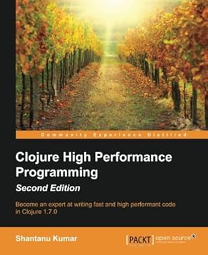 Clojure High Performance Programming Second Edition-finelybook