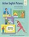 Action English Pictures: Photocopiable Activities for Total Physical Response