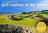 Golf Courses of the World 365 Days: Revised and Updated Edition by 