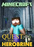 Minecraft: Quest to Kill Herobrine (Minecraft books)