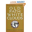 Old Path White Clouds: Walking in the Footsteps of the Buddha