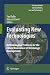 Evaluating New Technologies: Methodological Problems for the Ethical Assessment of Technology Developments. (The International Library of Ethics, Law and Technology, Band 3)
