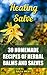 Healing Salve: 30 Homemade Recipes of Herbal Balms and Salves