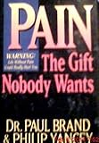 Pain: The Gift Nobody Wants cover