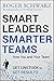 Smart Leaders, Smarter Teams: How You and Your Team Get Unstuck to Get Results