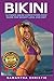 Bikini: Ultimate Bikini Competition Prep Guide for Weight Loss, and Diet (Bikini Competition, Bodybuilding, Figure Competition, Diet, Weight loss, Contest Prep)