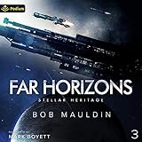Far Horizons: Stellar Heritage, Book 3