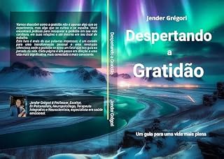 Livro Despertando a Gratidão : Um guia para uma vida mais plena