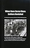 When Race Burns Class: Settlers Revisited. A Critical Assessment of the U.S. White Working Class
