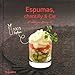 Espumas, chantilly et Cie by