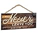I Will Never Leave You Rustic 5 x 10 Wood Plank Design Hanging Sign