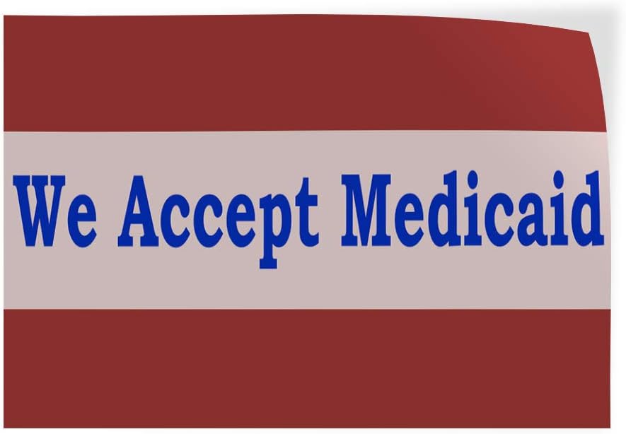 Decal Stickers Multiple Sizes We Accept Medicaid Industrial