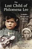 The Lost Child of Philomena Lee: A Mother, Her Son and a Fifty Year Search